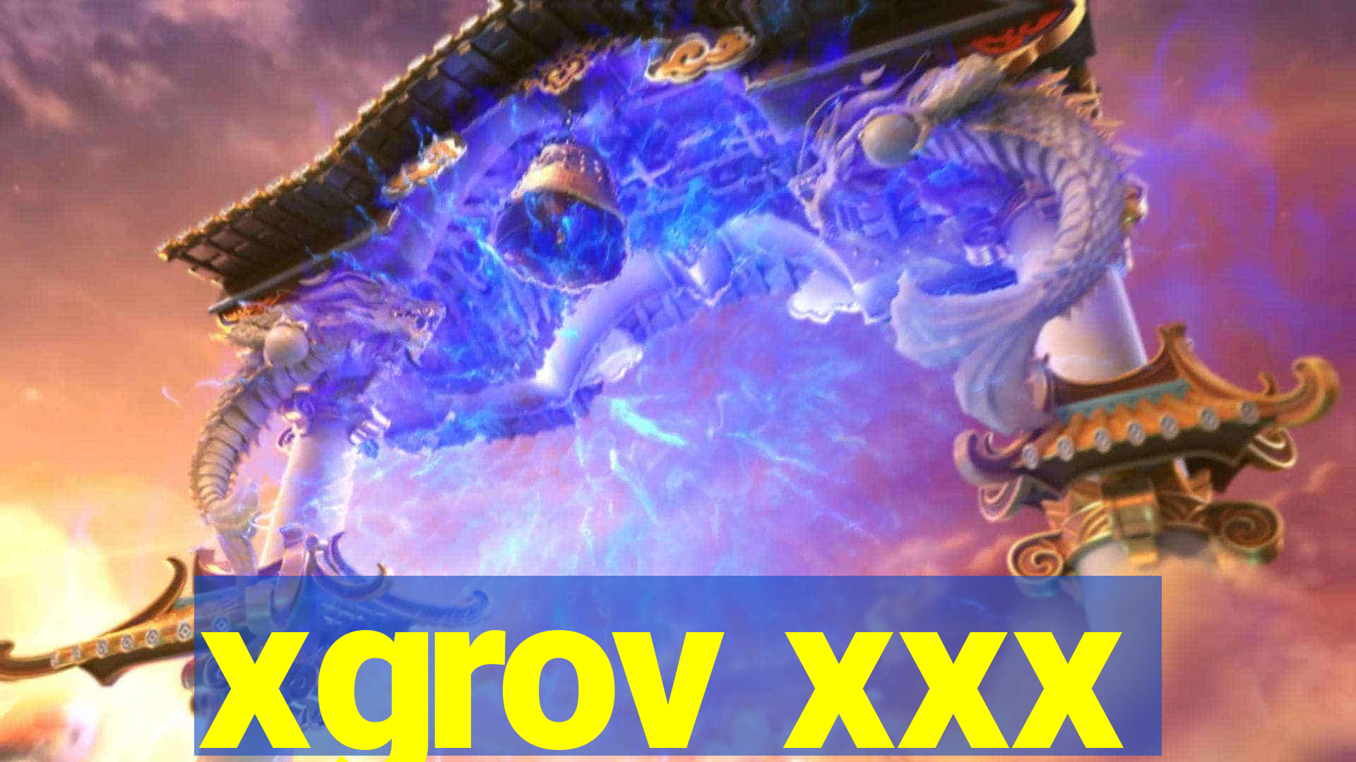 xgrov xxx